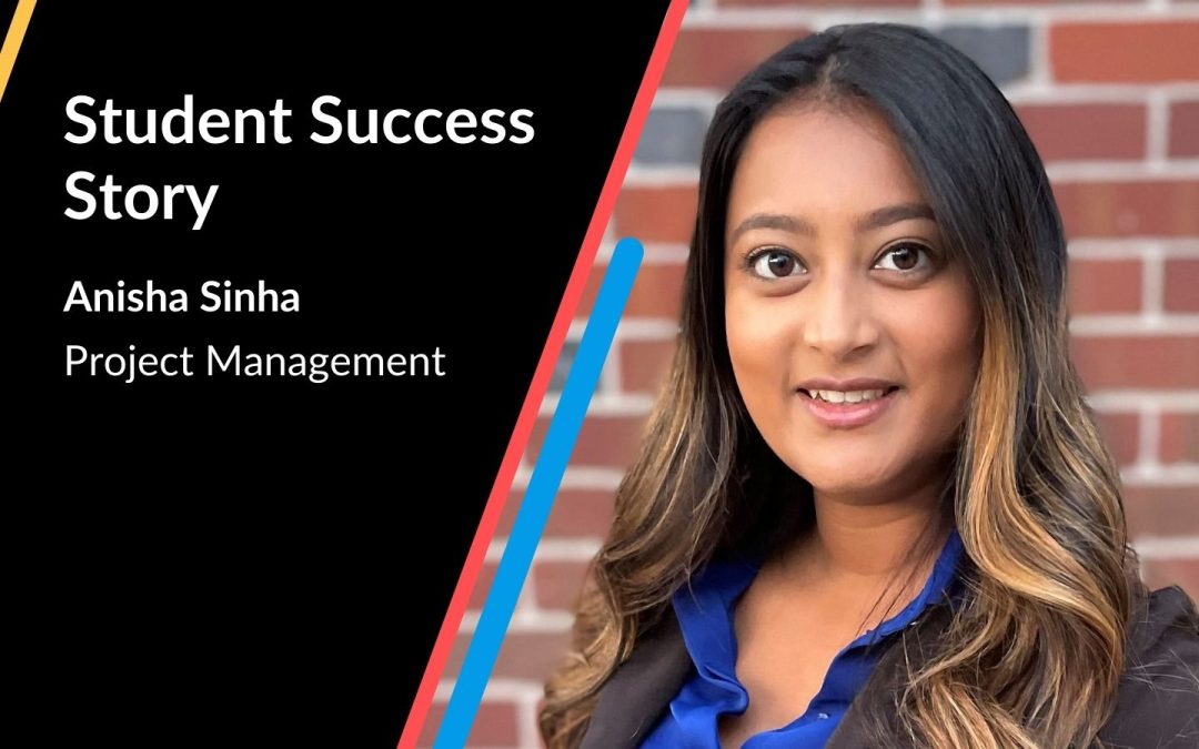 Student success story: Anisha Sinha