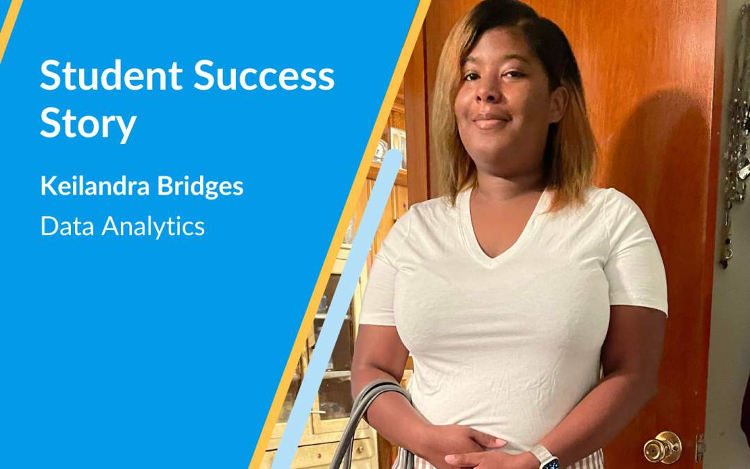 Student success story: Keilandra Bridges