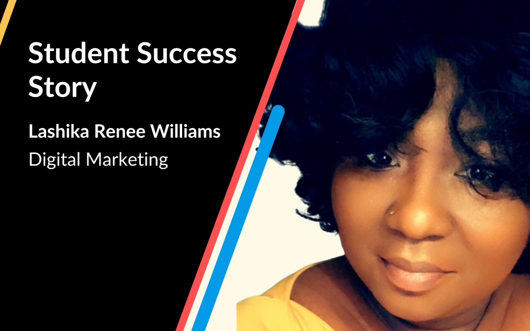 Student success story: Lashika Renee Williams