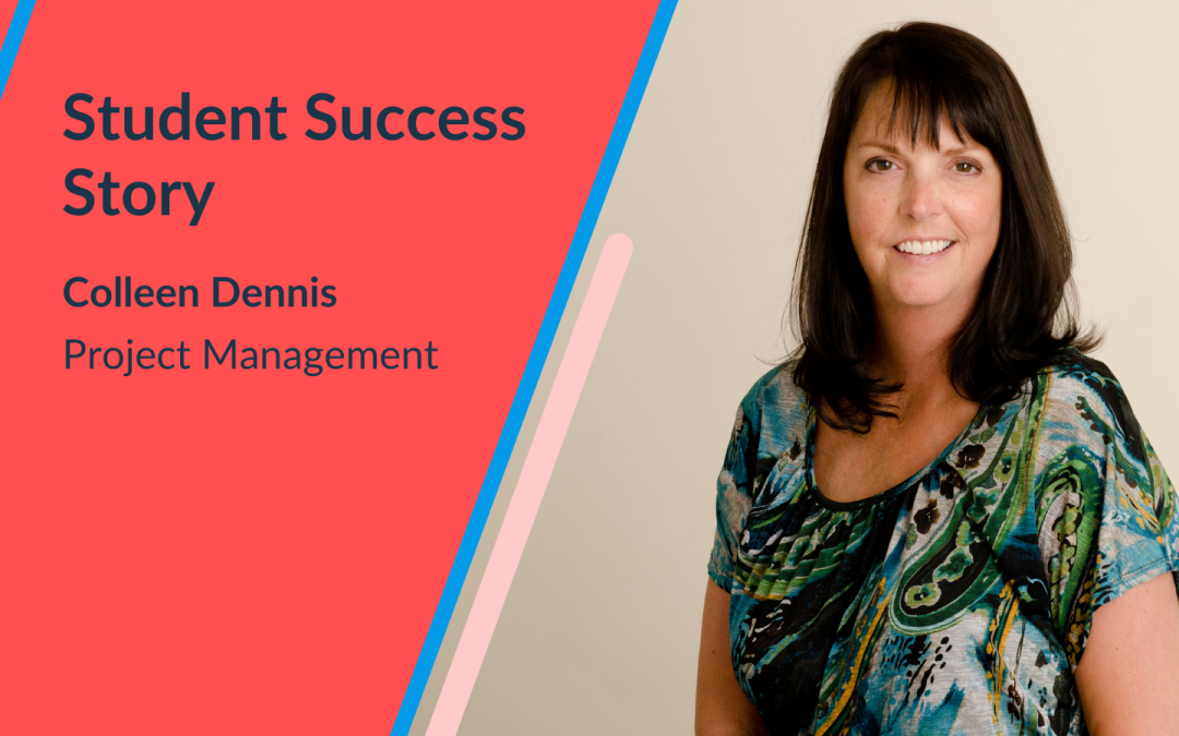 How Colleen Dennis enhanced her skills with Pathstream’s Project Management Certificate